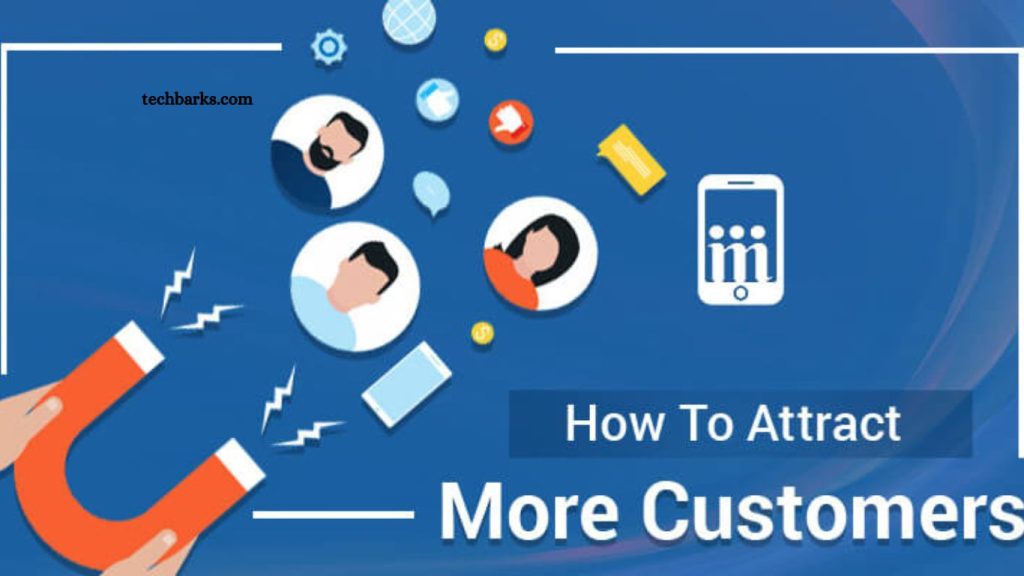 How to Attract More Customers to Your Business