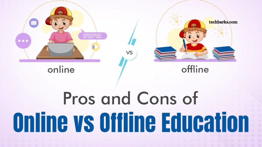 Online vs Offline Education Pros and Cons