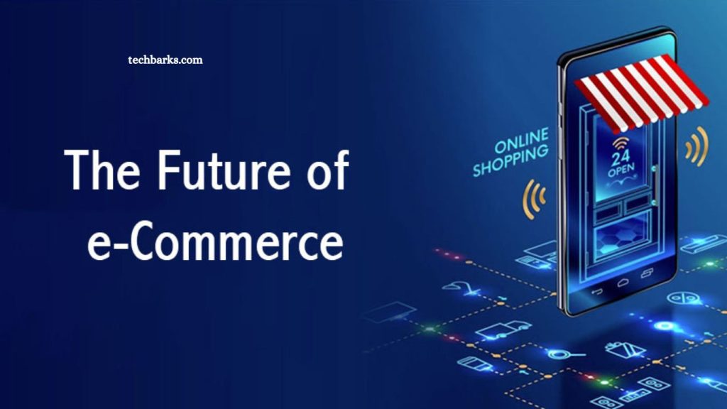 The Future of E-commerce Business