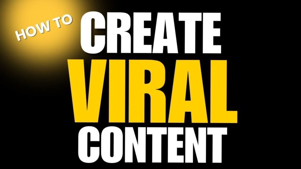 How to Create Viral Content Online