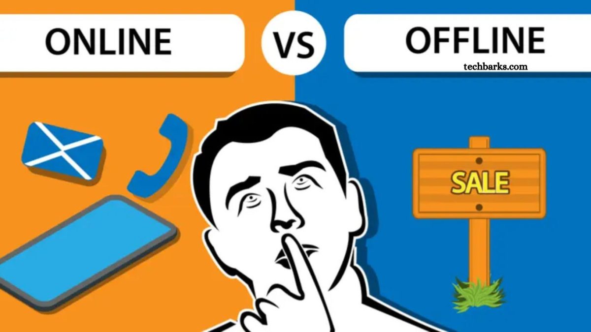 Online vs Offline Business: Which is Better? - TechBarks